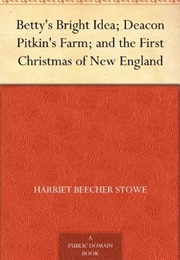 Deacon Pitkin's Farm (Harriet Beecher Stowe)