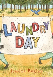 Laundry Day (Jessixa Bagley)