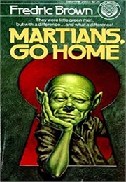 Martians, Go Home (Frederic Brown)