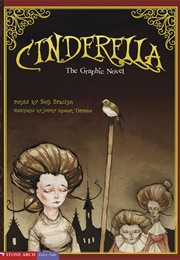 Cinderella the Graphic Novel (Beth Bracken, Jeffrey Stewart Timmins)