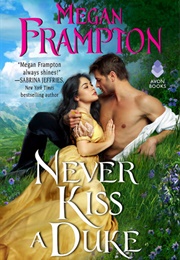 Never Kiss a Duke (Megan Frampton)