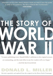 The Story of World War II (Miller, Donald L.)