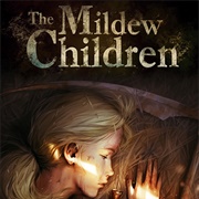 The Mildew Children