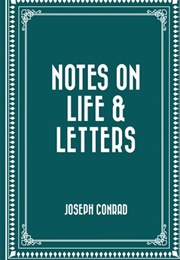 Notes on Life and Letters (Joseph Conrad)