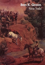 Horse Tradin' (A.C. Greene)