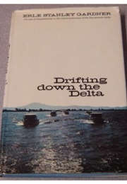 Drifting Down the Delta (Erle Stanley Gardner)