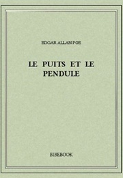Le Puits Et Le Pendule (Edgar Allan Poe)