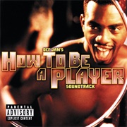 How to Be a Player Soundtrack