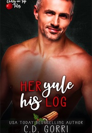 Her Yule His Log (C.D. Gorri)