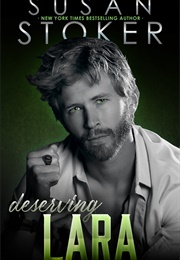Deserving Lara (Susan Stoker)