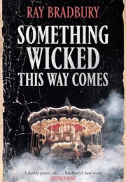 Something Wicked This Way Comes (Ray Bradbury)