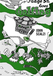 Judge Sn Goes Golfing (John Scalzi)