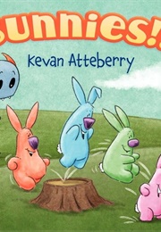 Bunnies!!! (Kevan Atteberry)
