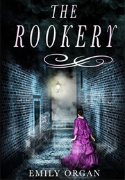 The Rookery: A Victorian Murder Mystery (Organ, Emily)
