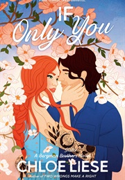 If Only You (Chloe Liese)
