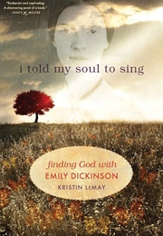 I Told My Soul to Sing (Kristin Lemay)