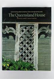 The Queensland House: History and Conservation (Ian Evans)