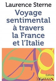 Voyage Sentimental À Travers La France Et L'italie (Laurence Sterne)