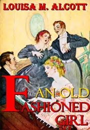 An Old-Fashioned Girl (Alcott, Louisa May)