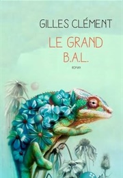 Le Grand B.A.L. (Gilles Clément)