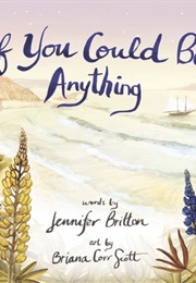If You Could Be Anything (Jennifer Britton)