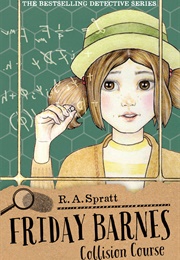 Friday Barnes: Collision Course (RA Spratt)