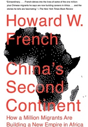 China's Second Continent (Howard W. French)