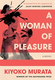 A Woman of Pleasure (Kiyoko Murata)