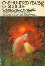 One Hundred Years of Solitude (Gabriel García Márquez)