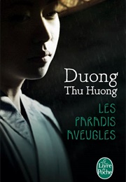 Les Paradis Aveugles (Duong Thu Huong)