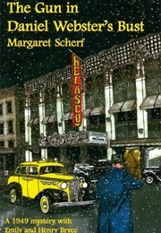 Gun in Daniel Webster's Bust (Margaret Scherf)