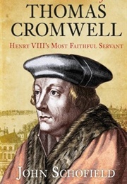 The Rise & Fall of Thomas Cromwell (Schofield, John)