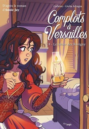 Complots À Versailles #4 - Le Trésor Des Rovigny (Giulia Adragna)