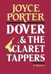 Dover and the Claret Tappers (Joyce Porter)