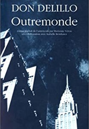 Outremonde (Don Delillo)