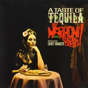 Chet Baker & the Mariachi Brass! - A Taste of Tequila (1966)