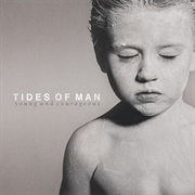 Tides of Man - Young and Courageous