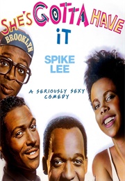 She's Gotta Have It (1986)