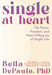 Single at Heart (Bella Depaulo)
