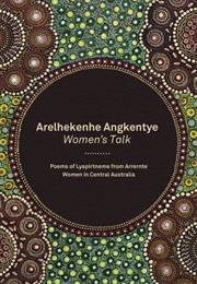 Arelhekenhe Angkentye (Women's Talk) (Akeyulerre Healing Centre)