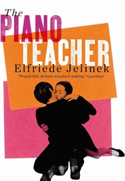 The Piano Teacher (Elfriede Jelinek)