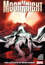 Moon Knight (2021) Vol. 5: The Last Days of Moon Knight (Jed MacKay)