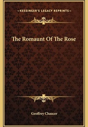 The Romaunt of the Rose (Translated by Geoffrey Chaucer)
