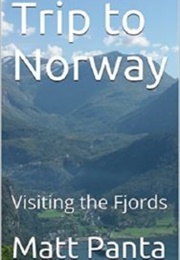 Trip to Norway: Visiting the Fjords (Matt Panta)