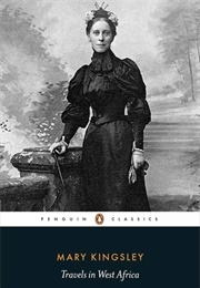 Travels in West Africa (Mary Kingsley)