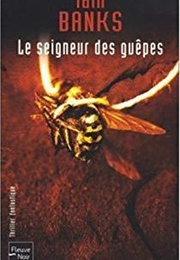 Le Seigneur Des Guêpes (Iain M. Banks)