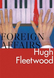 Foreign Affairs (Hugh Fleetwood)