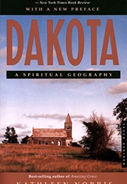 Dakota: A Spiritual Geography (Dakotas) (Norris, Kathleen)