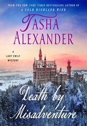 Death by Misadventure (Tasha Alexander)
