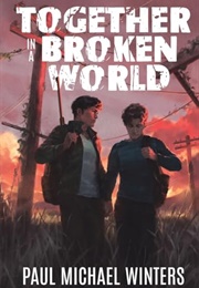 Together in a Broken World (Paul Michael Winters)